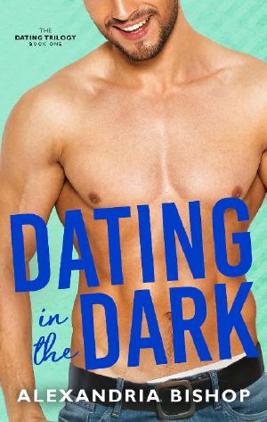 [Dating Trilogy 01] • Dating in the Dark